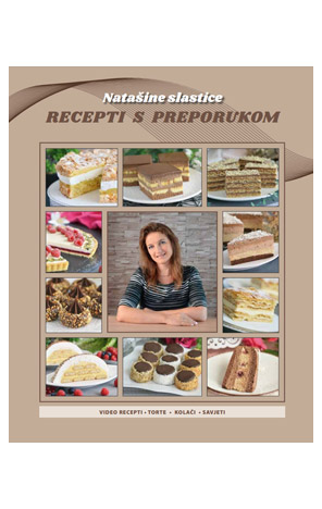 Natašine slastice: Recepti s preporukom