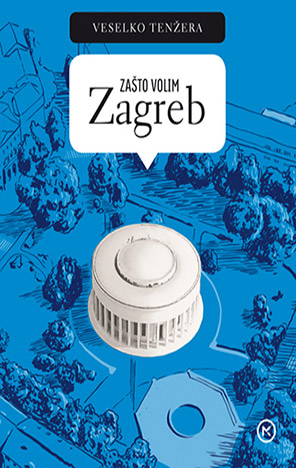 Zašto volim Zagreb