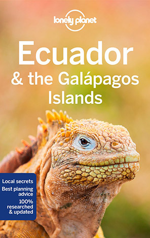 Ecuador & the Galapagos Islands Lonely Planet 2022