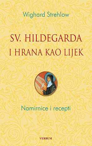 Sveta Hildegarda i hrana kao lijek