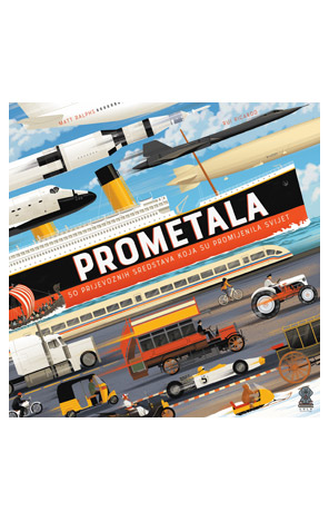 Prometala: 50 prijevoznih sredstava koja su promijenila svijet