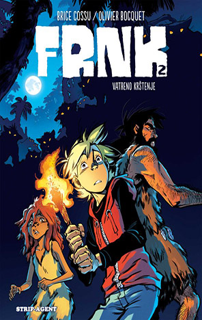 Frnk 2: Vatreno krštenje