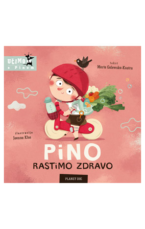 Pino: Rastimo zdravo