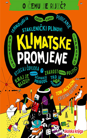 Klimatske promjene - O čemu je riječ?