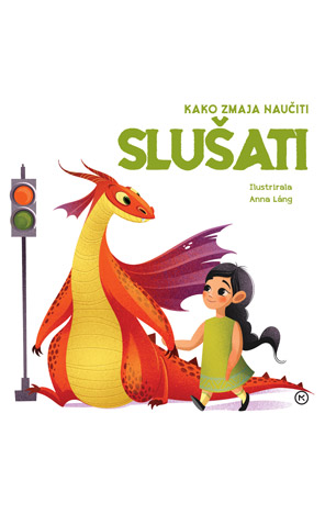 Kako zmaja naučiti slušati