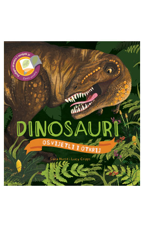 Osvijetli i otkrij: Dinosauri