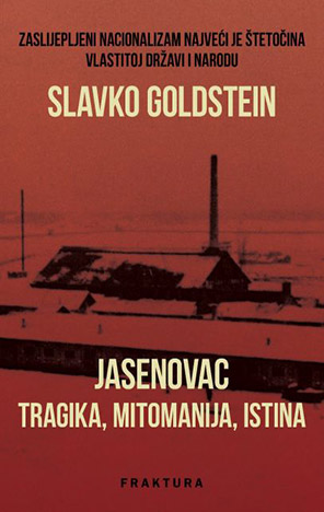 Jasenovac: tragika, mitomanija, istina