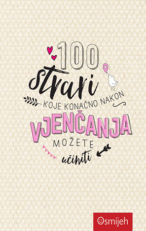 100 stvari koje konačno nakon vjenčanja možete učiniti