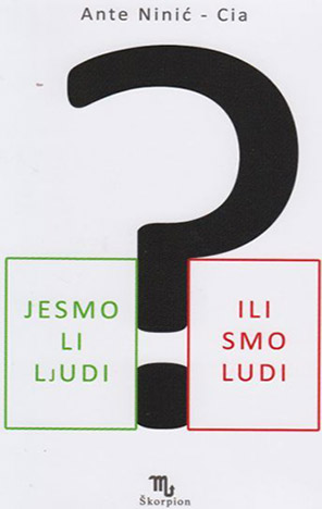 Jesmo li ljudi ili smo ludi?