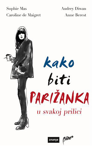 Kako biti Parižanka u svakoj prilici