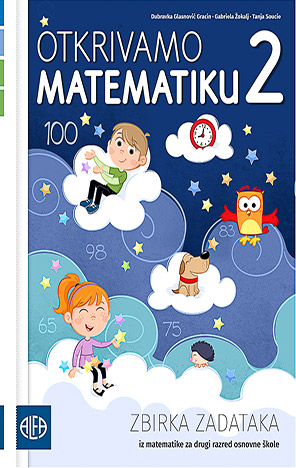 Otkrivamo matematiku 2: zbirka zadataka iz matematike za drugi razred osnovne šk