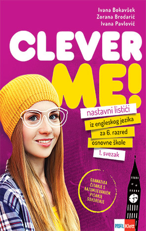 Clever me 6! Nastavni listići za engleski jezik za 6. razred OŠ - 1 dio