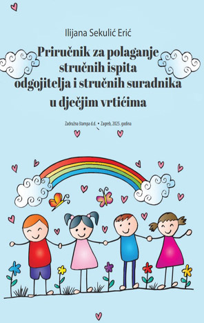 Priručnik za polaganje stručnih ispita odgojitelja i stručnih suradnika u dječjim vrtićima