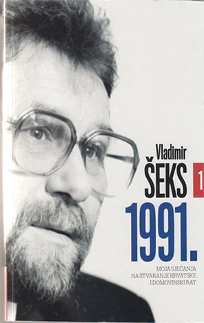 1991. : moja sjećanja na stvaranje Hrvatske i Domovinski rat
