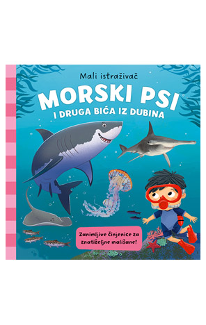 Mali istraživač: Morski psi i druga bića iz dubina