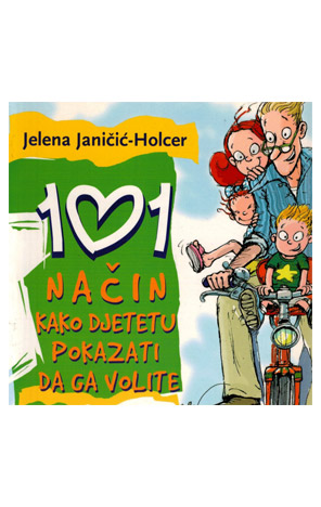101 način kako djetetu pokazati da ga volite