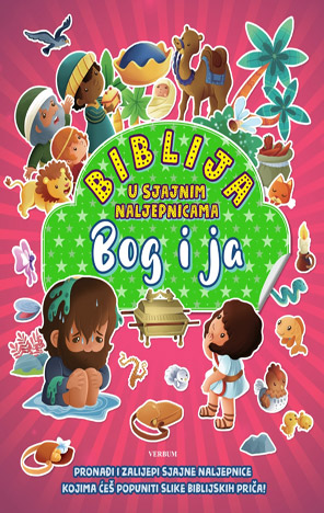 Biblija u sjajnim naljepnicama: Bog i ja