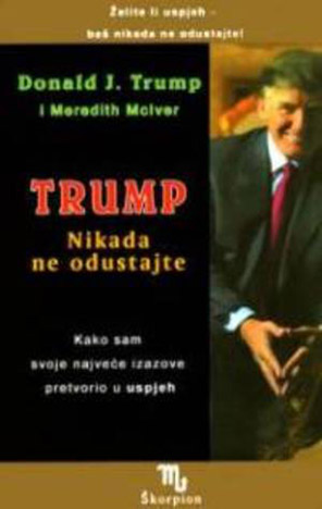 Trump: nikada ne odustajte