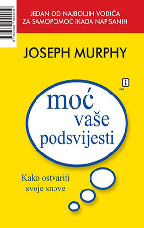 Moć vaše podsvijesti