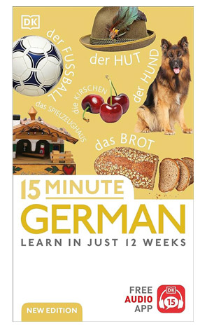 15 Minute German: Learn in Just 12 Weeks