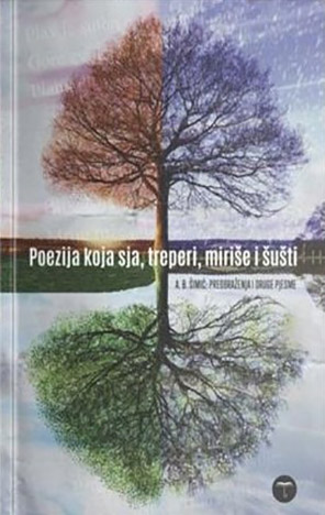 Poezija koja sja, treperi, miriše i šušti