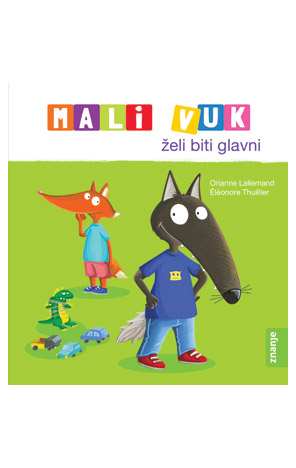 Mali vuk želi biti glavni