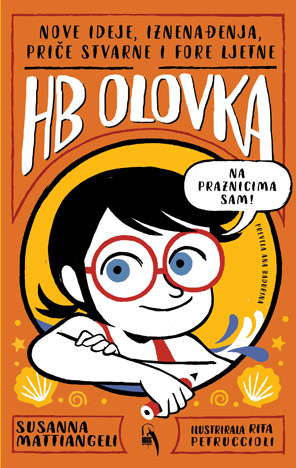HB Olovka 3: Nove ideje, iznenađenja, priče stvarne i fore ljetne