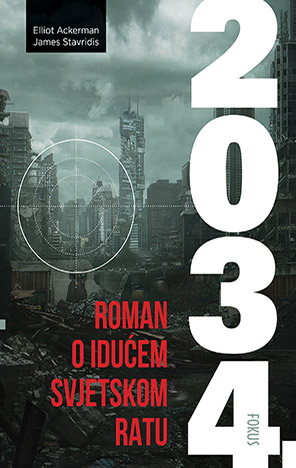 2034. - Roman o idućem svjetskom ratu