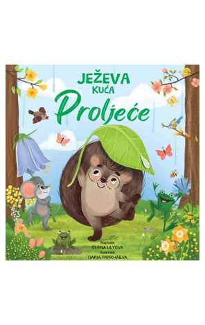 Ježeva kuća: Proljeće